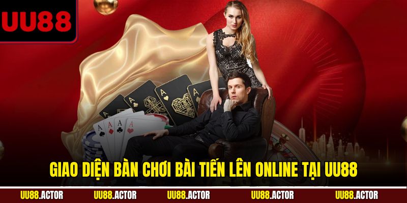 Giao diện bàn chơi bài Tiến Lên online tại UU88